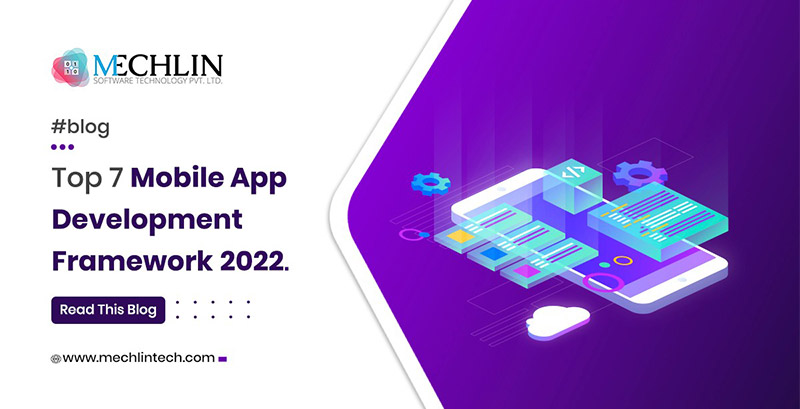 Top 7 Mobile App Development Framework 2022