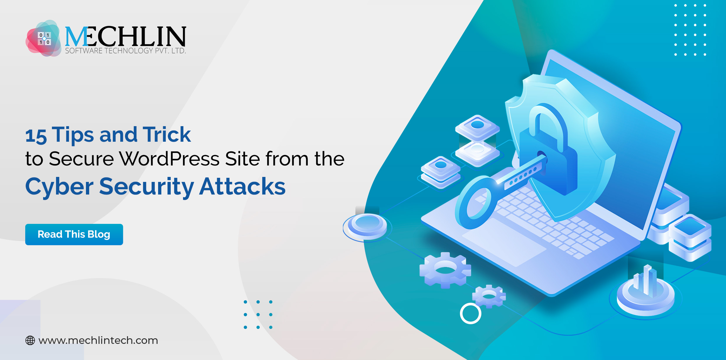 15 Tips and Tricks to Secure WordPress Site from the Cyber Security Attacks Read More