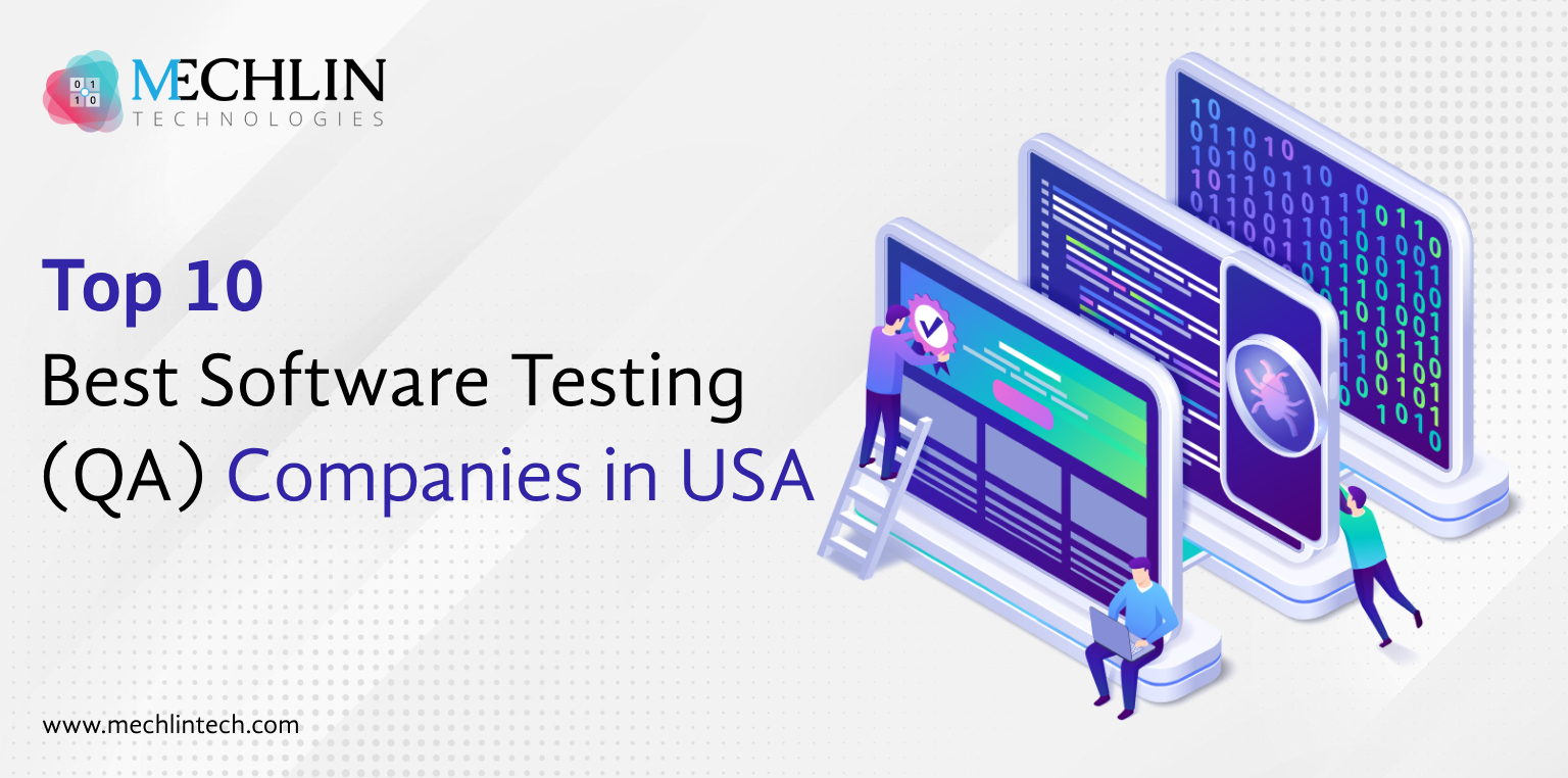 Top 10 Best Software Testing (QA) Companies In the USA