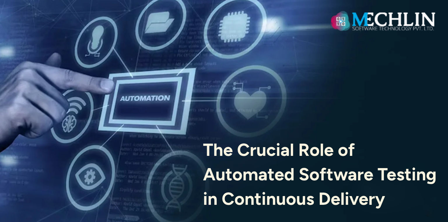 The Crucial Role of Automated Software Testing in Continuous Delivery